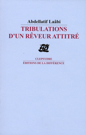 Tribulations d'un rêveur attitré