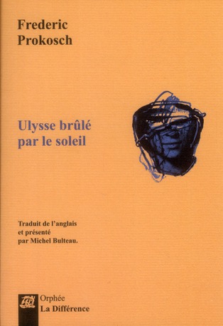 Ulysse brulé par le soleil. Edition bilingue français-anglais