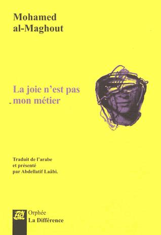 La joie n'est pas mon métier. 2e édition. Edition bilingue français-arabe