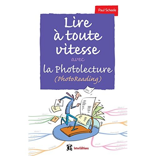 Lire à toute vitesse avec la photolecture (PhotoReading)
