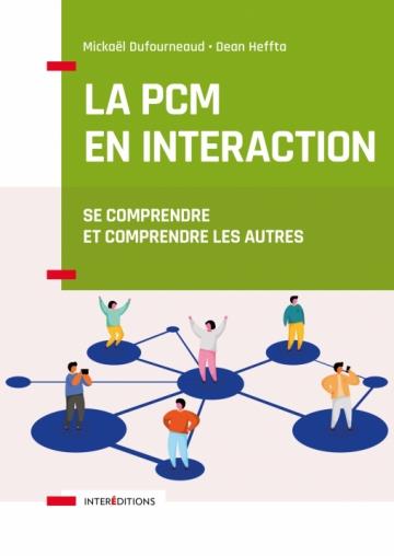 PCM en interaction. Se connecter à soi-même et aux autres