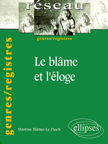 Le blâme et l'éloge
