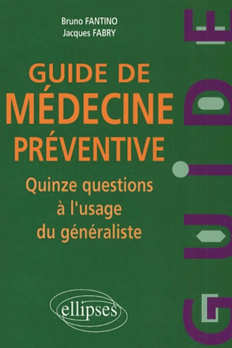 Guide de médecine préventive. Quinze questions à l'usage du généraliste