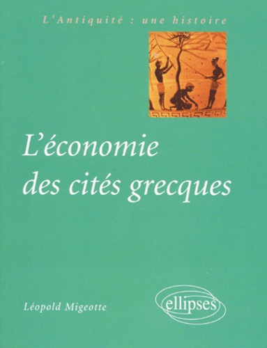 L'économie des cités grecques. De l'archaïsme au Haut-Empire romain