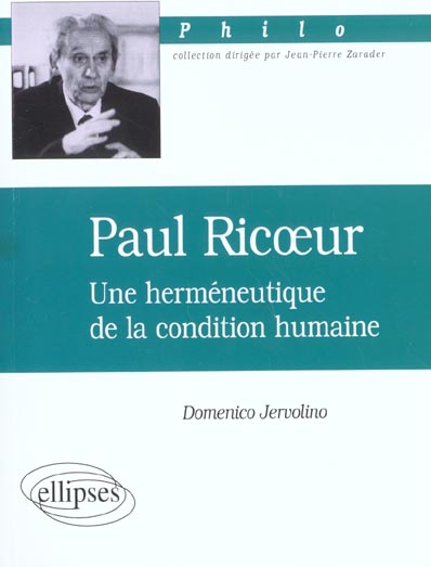 Paul Ricoeur. Une herméneutique de la condition humaine