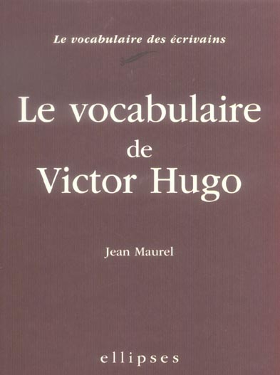 Le vocabulaire de Victor Hugo