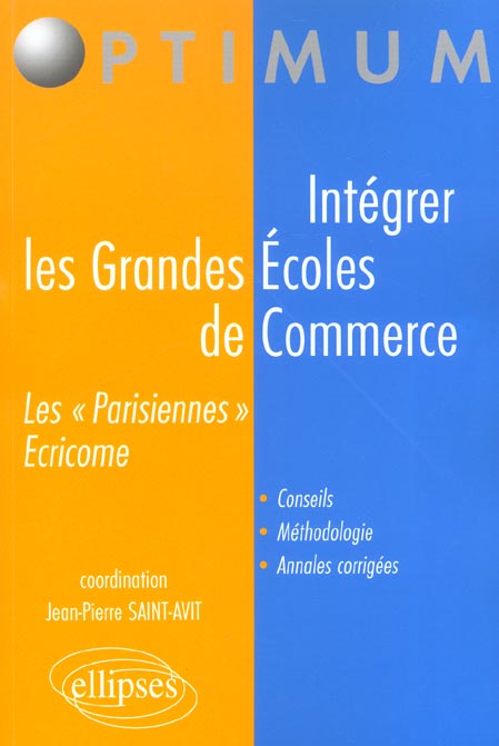 Intégrer les Grandes Ecoles de Commerce. Les "Parisiennes" Ecricome