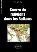 Guerre de religions dans les Balkans