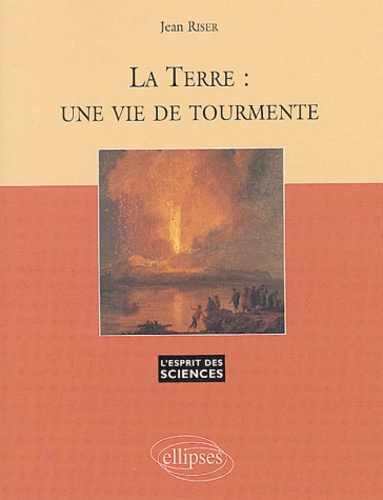 La terre : une vie de tourmente