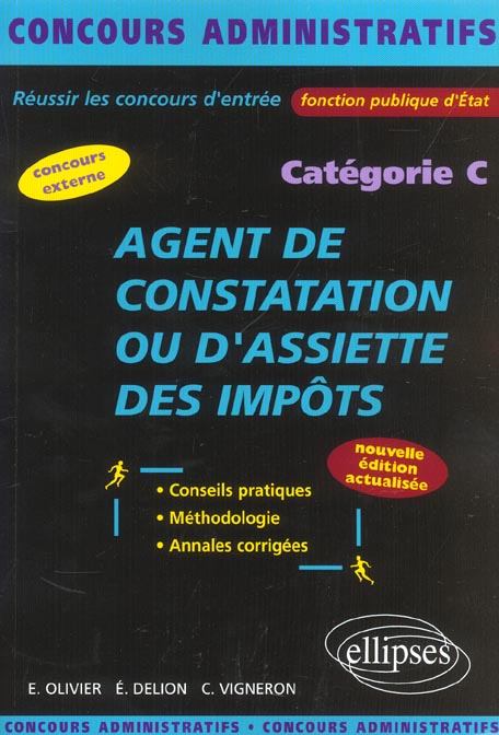 Agent de constatation ou d'assiette des impôts Catégorie C. Edition revue et corrigée