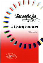 Chronologie universelle du Big Bang à nos jours