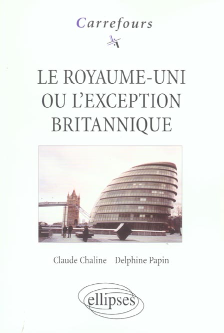 Le Royaume-Uni ou l'exception britannique
