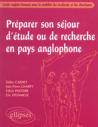 Préparer son séjour d'étude ou de recherche en pays anglophone. Guide anglais-français pour la mobil