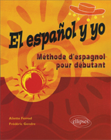 El español y yo. Méthode pour débutant