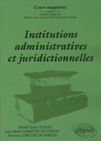 Institutions administratives et juridictionnelles
