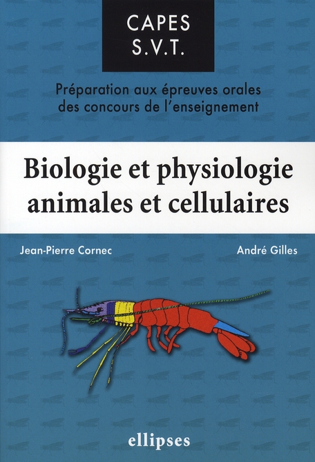 Biologie et physiologie animales et cellulaires. Préparation aux épreuves orales des concours de l'e