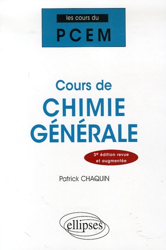 Cours de Chimie Générale. 3e édition revue et augmentée