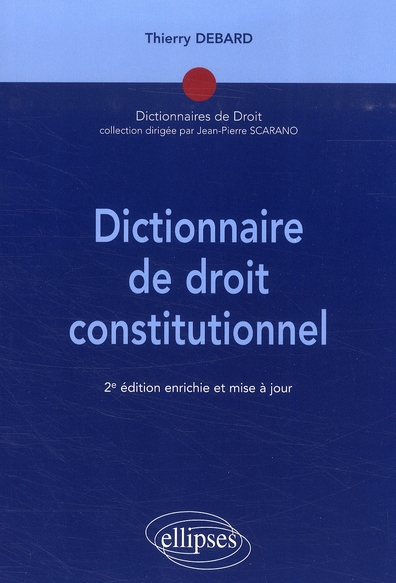 Dictionnaire de droit constitutionnel. 2 édition revue et corrigée