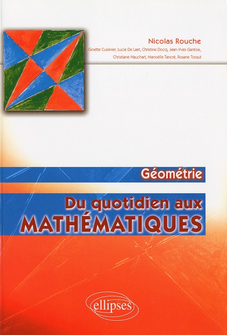 Du quotidien aux mathématiques. Géométrie