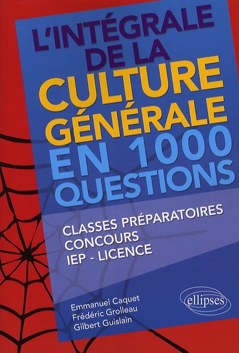 L'intégrale de la culture générale en 1000 questions