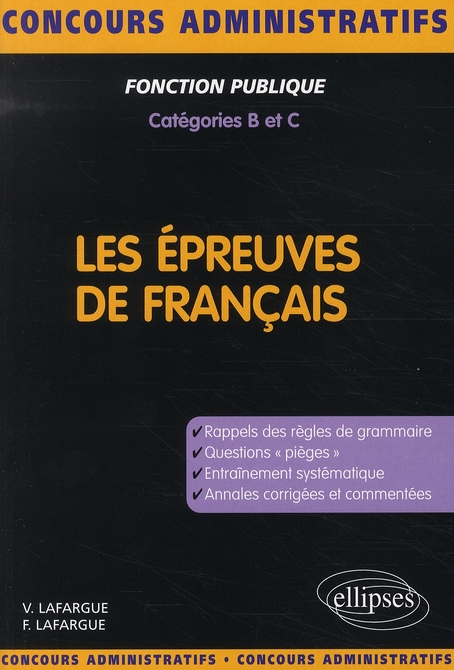 Les épreuves de français . Concours de catégories B et C