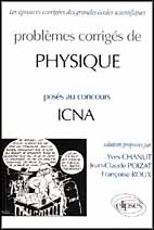 Problèmes corrigés de physique posés au concours de ICNA