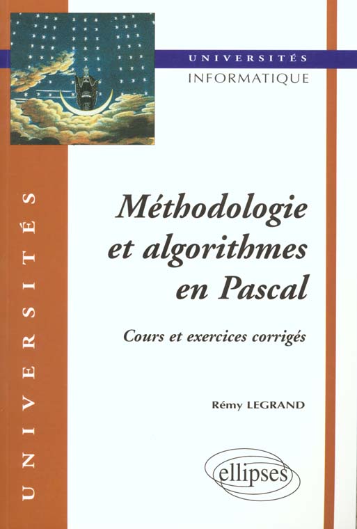 METHODOLOGIE ET ALGORITHMES EN PASCAL. Cours et exercices corrigés