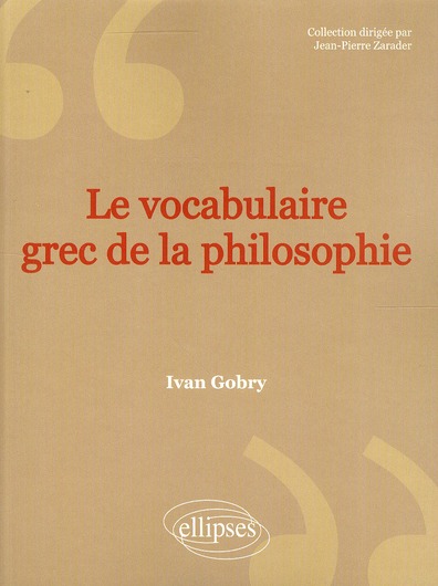 Le vocabulaire grec de la philosophie