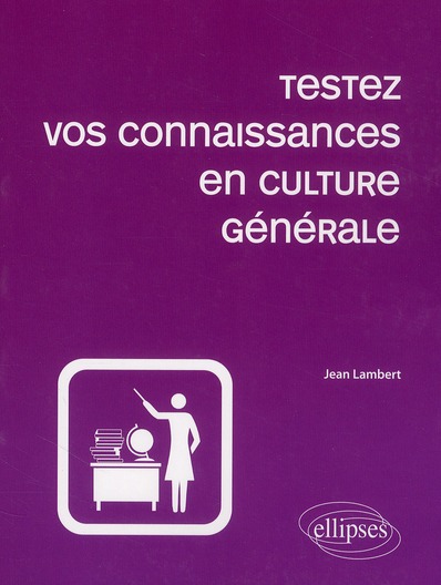 Testez vos connaissances en culture générale