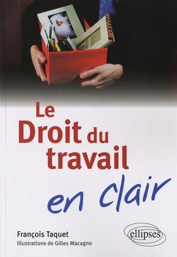 Le Droit du travail en clair