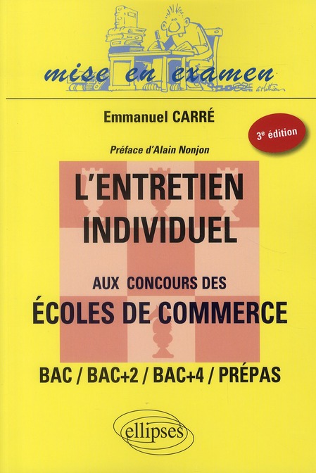 L'entretien individuel aux concours des écoles de commerce. 3e édition