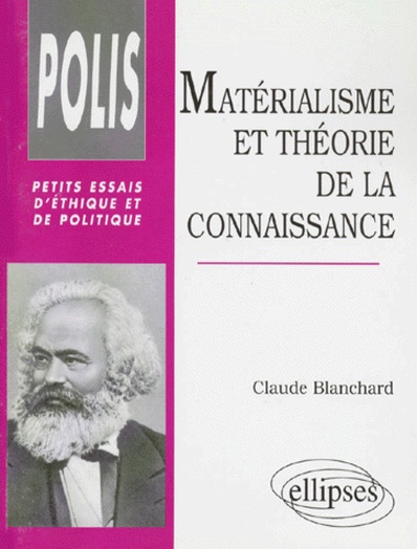 Matérialisme et théorie de la connaissance. Essai sur le rapport de la philosophie à l'idéologie