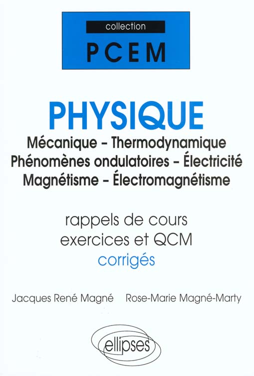 Physique PCEM 1 / PCEM 2 / Deug Sciences. Mécanique-Thermodynamique-Phénomènes ondulatoires-Electric