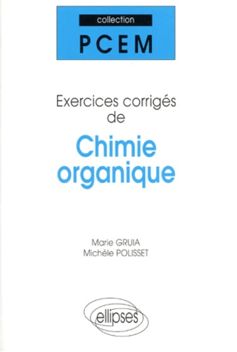 Chimie organique. Exercices corrigés