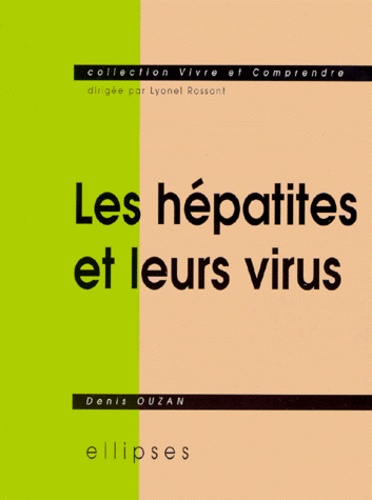 Les hépatites et leurs virus