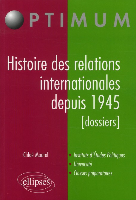 Histoire des relations internationales depuis 1945. (Dossiers)