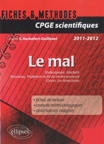 Le mal. Shakespeare, Macbeth ; Rousseau, Profession de foi du vicaire savoyard ; Giono, Les Ames for