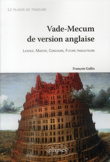 Vade-Mecum de version anglaise. Le plaisir de traduire