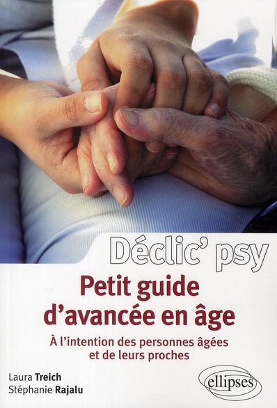 Petit guide d'avancée en âge . A l'intention des personnes agées et de leurs proches
