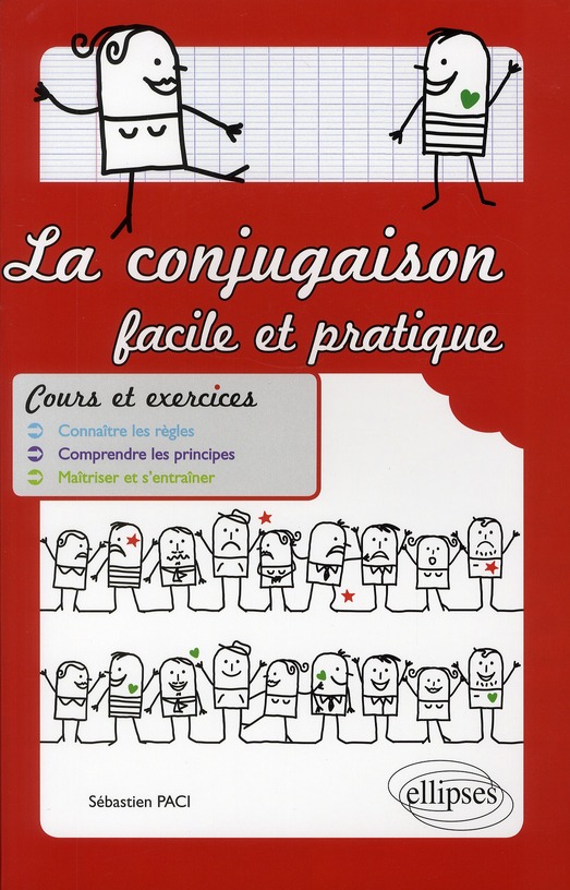 La conjugaison facile et pratique. Nouveaux programmes 2009 du collège