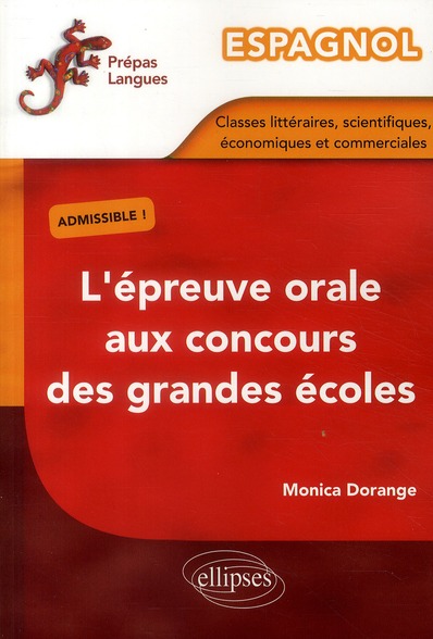 Espagnol. L'épreuve orale aux concours des grandes écoles (classes littéraires, scientifiques, écono