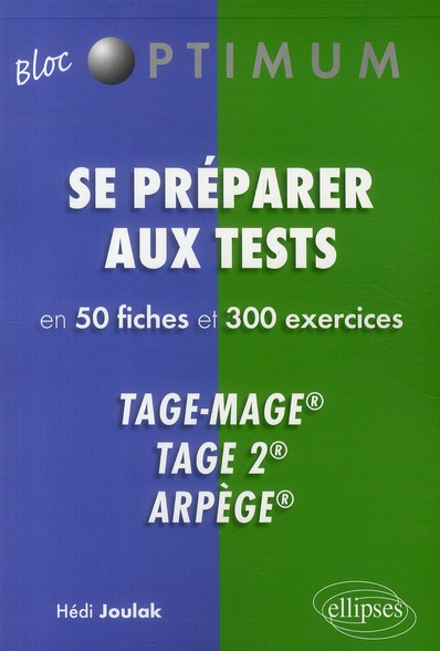 Se préparer aux tests en 50 fiches et 300 exercices. Tage-Mage, Tage 2, Arpège
