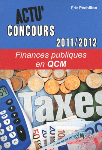 Finances publiques en QCM. Edition 2011-2012