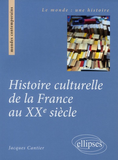 Histoire culturelle de la France au XXe siècle