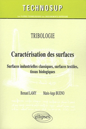 Caractérisation des surfaces. Surfaces industrielles classiques, surfaces textiles, tissus biologiqu
