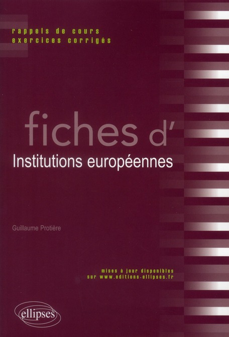 Fiches d'Institutions européennes. Rappels de cours et exercices corrigés