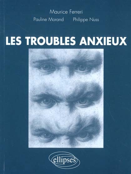 Les troubles anxieux