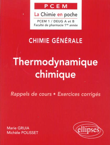 Chimie générale DEUG A et B. Thermodynamique chimique, Rappels de cours, Exercices corrigés