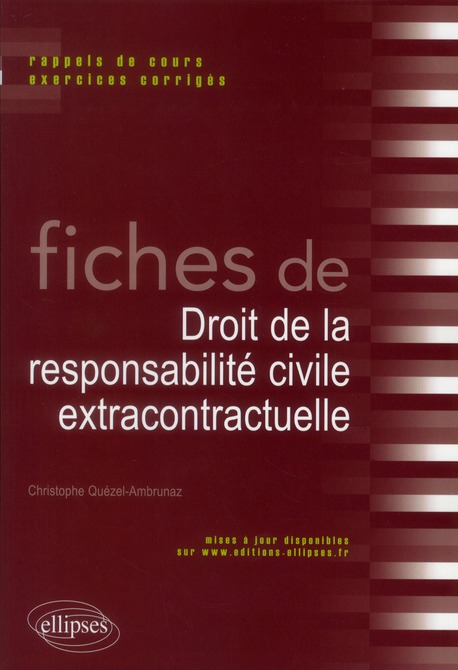 Fiches de droit de la responsabilité civile extracontractuelle. Rappels de cours et exercices corrig
