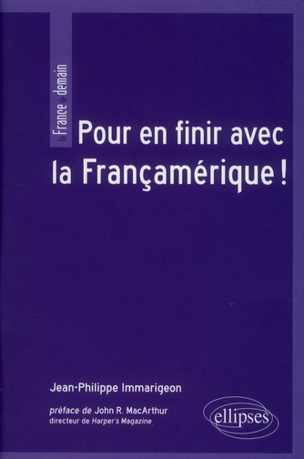 Pour en finir avec la Françamérique !